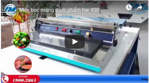 Video: Máy bọc màng thực phẩm HW 450